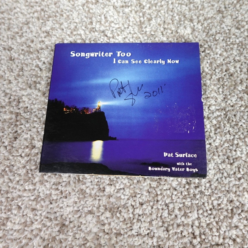 Pat Surface Songwriter Too I Can See Clearly Now Signed CD Boundary Water Boys